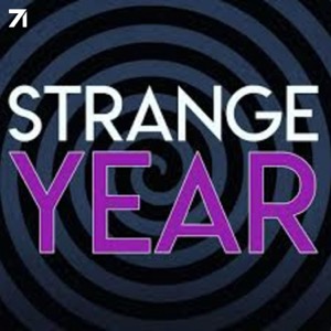 Strange Year: A Strange History Podcast