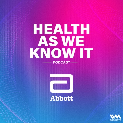 Health As We Know It Health As We Know It