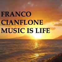 FRANCO CIANFLONE MUSIC IS LIFE PODCAST podcast