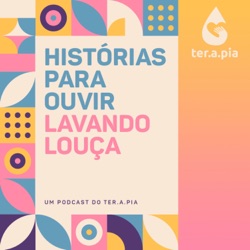 Histórias para ouvir lavando louça