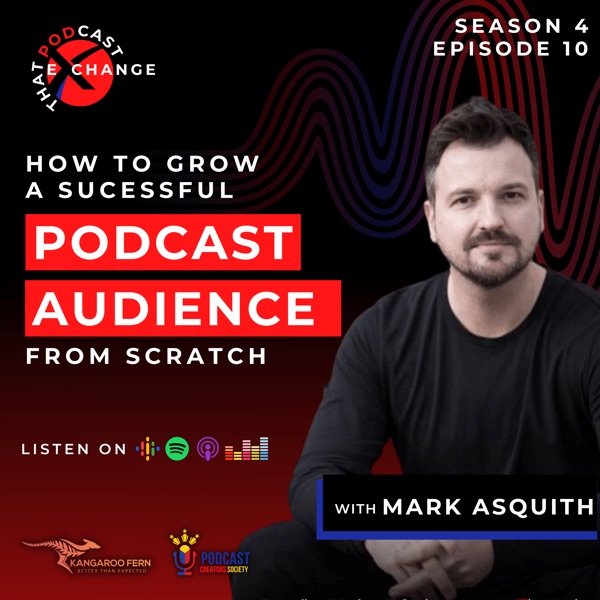 How to Grow a Successful Podcast Audience from Scratch with Mark Asquith photo