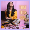 That Tech Girl - DIKSHITA DESAI