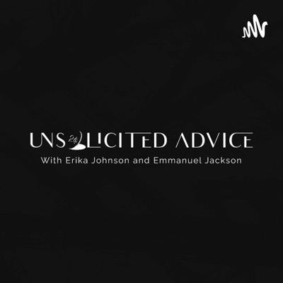 Unsolicited Advice