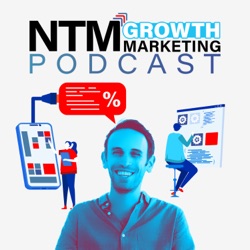 The NTM Growth Marketing Podcast #79 