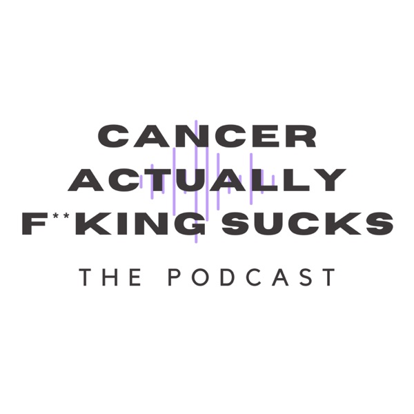 Cancer Actually F***king Sucks