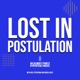Lost In Postulation