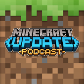 The Minecraft Update Podcast - FoxyNoTail