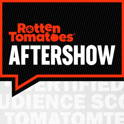 Rotten Tomatoes Aftershow Rotten Tomatoes Aftershow