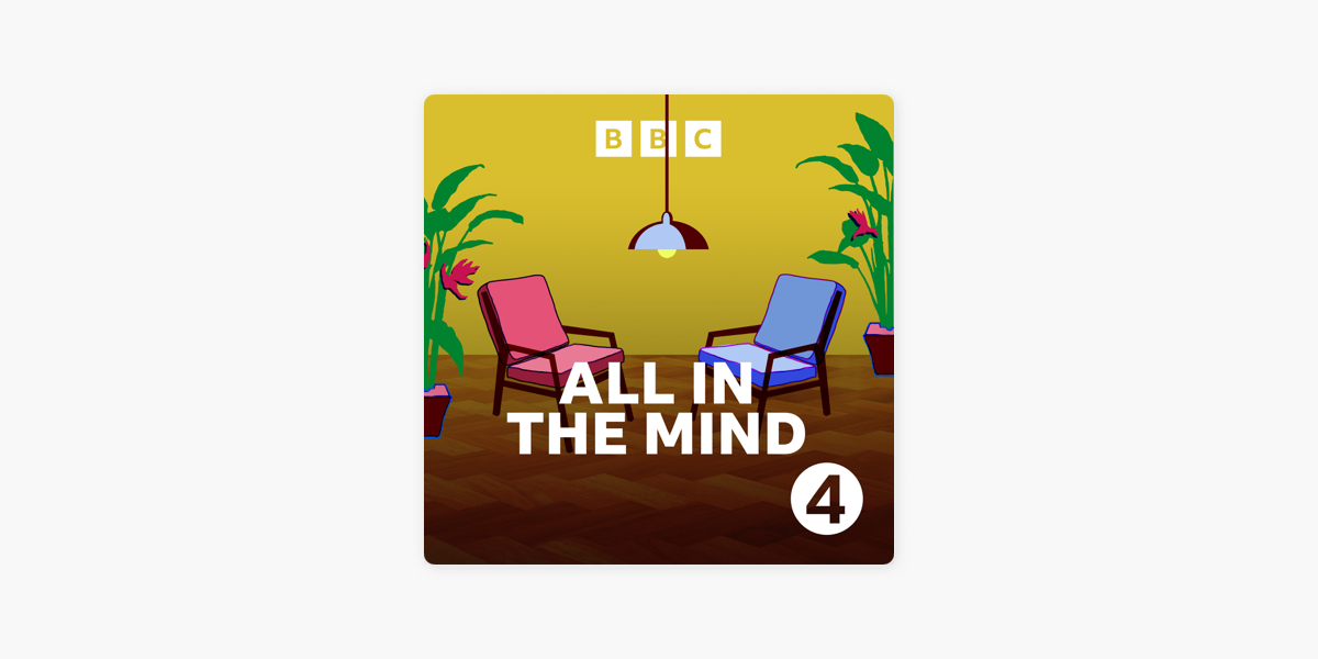 All in the Mind on Apple Podcasts