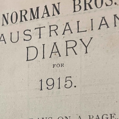 108 Years Later - Diary of an ANZAC