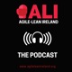 Agile-Lean Ireland (ALI) Podcast