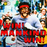 Win! Mankind! Win! - Mankind Wins The WWF Title