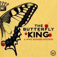 The Butterfly King podcast