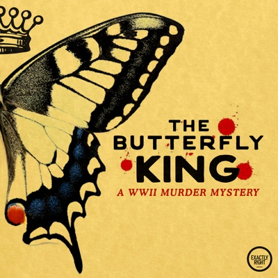 The Butterfly King:Exactly Right Media – the original true crime comedy network