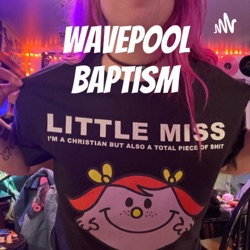 Wavepool Baptism