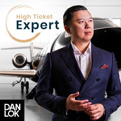 High Ticket Expert:Dan Lok