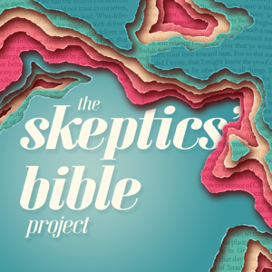 The Skeptics’ Bible Project podcast