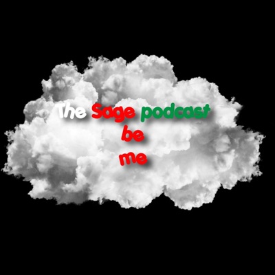The Sage_be_me Podcast The Sage_be_me Podcast