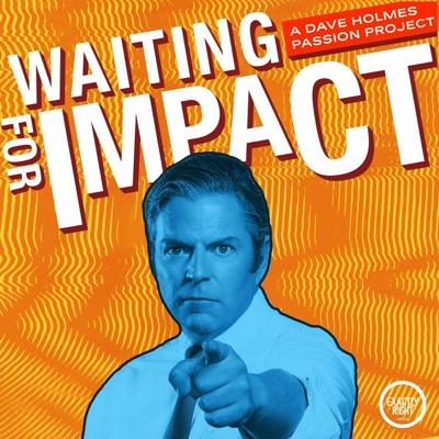 Waiting for Impact:Exactly Right Media – the original true crime comedy network