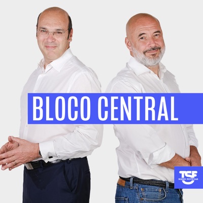 TSF - Bloco Central - Podcast:TSF