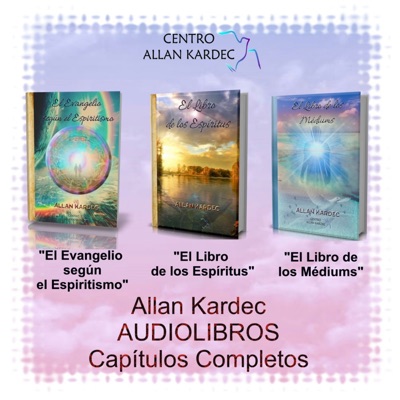 Allan Kardec | Audiolibros Doctrinarios - Capítulos Completos |