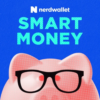 NerdWallet's Smart Money Podcast:NerdWallet Personal Finance