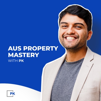 Aus Property Mastery with PK:PK Gupta