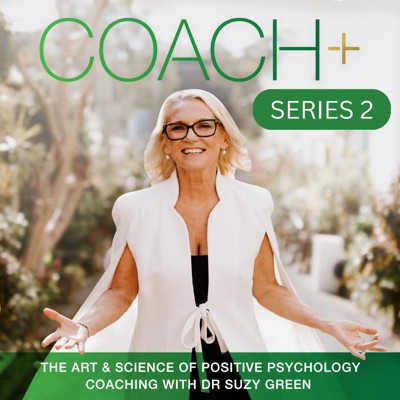 COACH+ The Art & Science of Positive Psychology Coaching