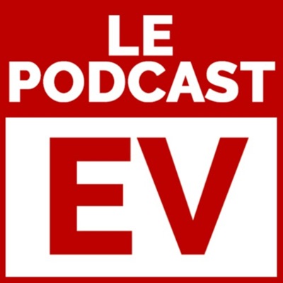 Le Podcast EV:La communauté EV de Youtube