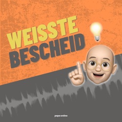 "Weisste Bescheid" Podcast