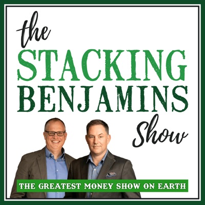 The Stacking Benjamins Show:StackingBenjamins.com | Cumulus Podcast Network