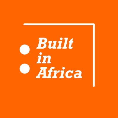 Built in Africa