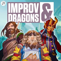 Sigmund Learns The Truth - Improv. & Dragons Ep.8