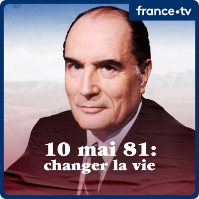 Mitterrand - Changer la vie...