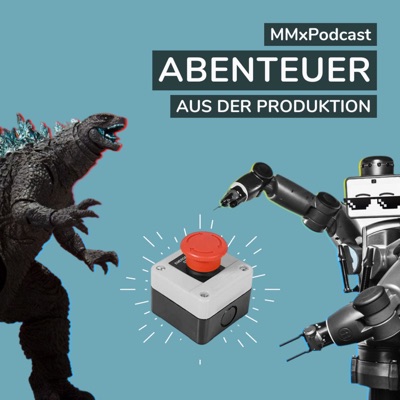 Makers & Manufacturers Podcast:MMx Podcast