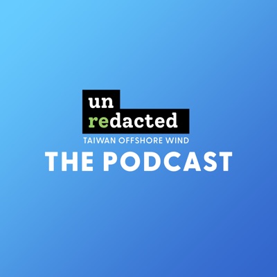 The Unredacted Offshore Wind Podcast