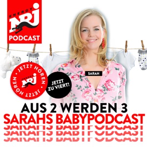 Aus 2 werden 3 - Sarahs Babypodcast