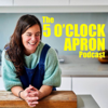 The 5 O' Clock Apron Podcast - claire thomson