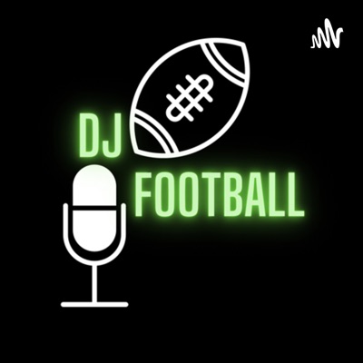 DJ Football Fantasy Podcast