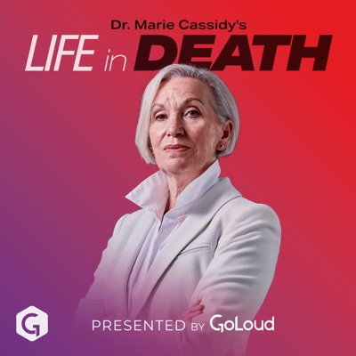 Dr. Marie Cassidy’s Life In Death