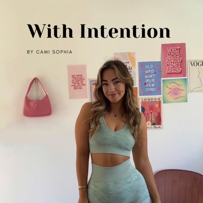 With Intention:Cami Sophia