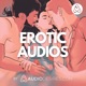 Erotic Audio Stories by Audiodesires (Erotic Audio)