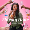 The Thirsty Hour with Deb Smikle - Past Your Bedtime