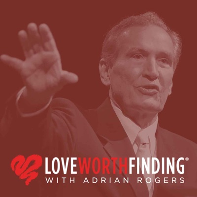Love Worth Finding on Oneplace.com:Adrian Rogers