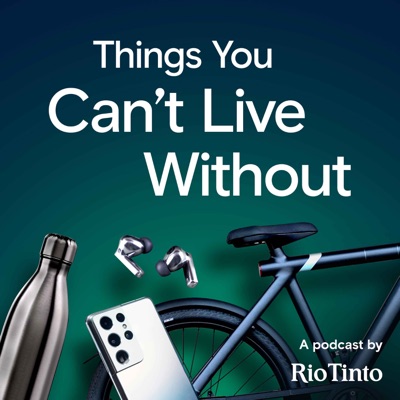 Things You Can't Live Without:Rio Tinto / Listen