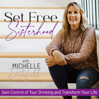 SET FREE SISTERHOOD-Am I drinking too over drinking, binge drinking, social anxiety, stop drinking, sobriety