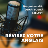 📚 Apprendre l'Anglais | Réviser pour le Bac, Université, TOEIC, IELTS, TOEFL 🎧 - Cours d'Anglais | Révisions Lycée, Université, TOEIC, IELTS, TOEFL