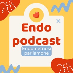 EndoPodcast Endometriosi e medicina integrativa 