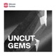 Uncut Gems by Bitcoin Suisse