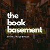 The Book Basement | Reading Recommendations, Book Quotes and Writing - Santiago Burgos